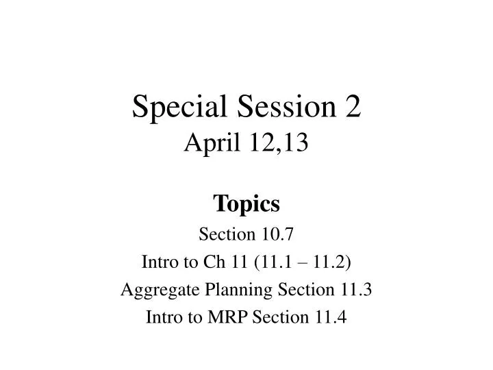 special session 2 april 12 13