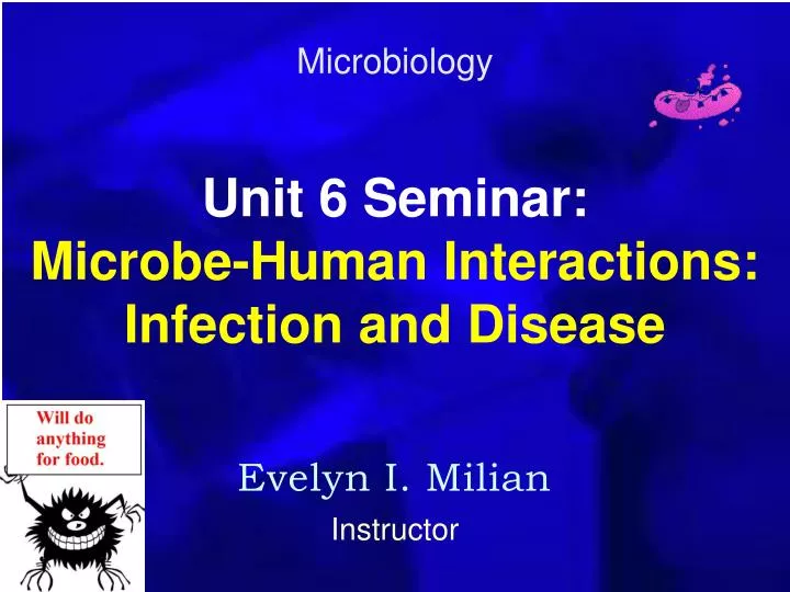 unit 6 seminar microbe human interactions infection and disease