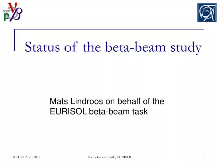 status of the beta beam study