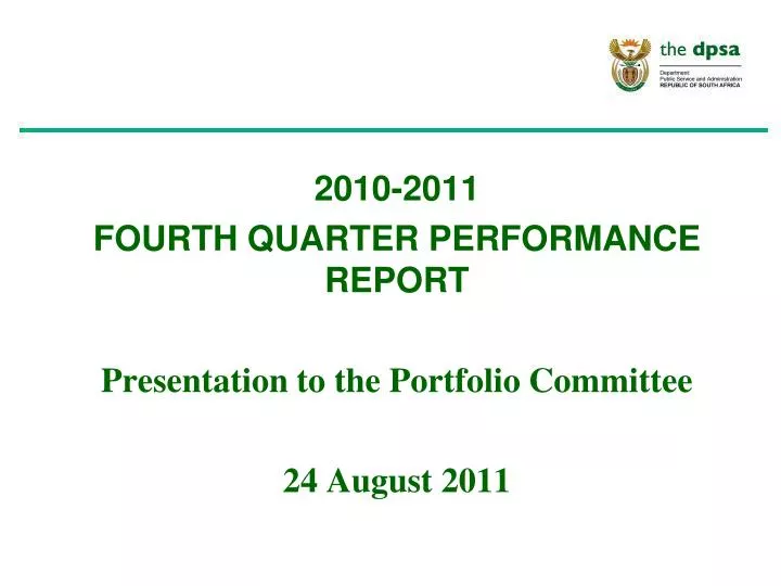 2010 2011 fourth quarter performance report presentation to the portfolio committee 24 august 2011