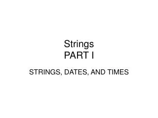 Strings PART I