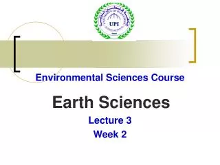 Environmental Sciences Course Earth Sciences Lecture 3 Week 2