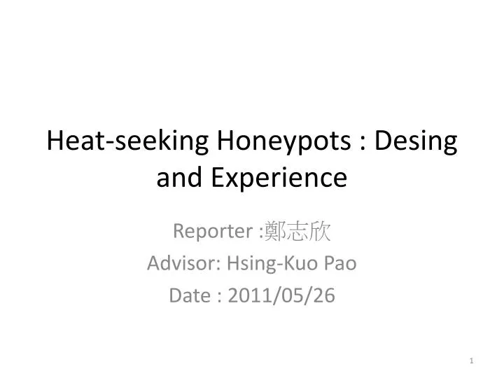 heat seeking honeypots desing and experience