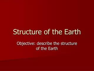 Structure of the Earth