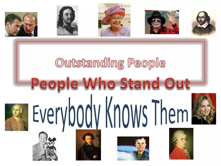 outstanding people