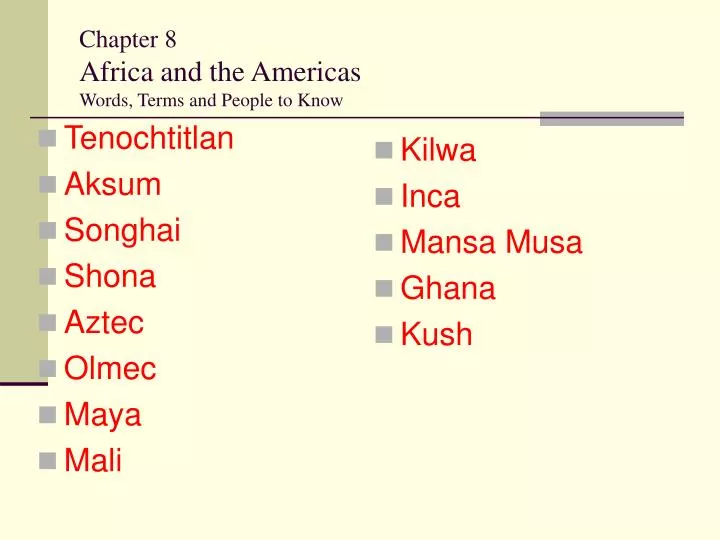 chapter 8 africa and the americas words terms and people to know