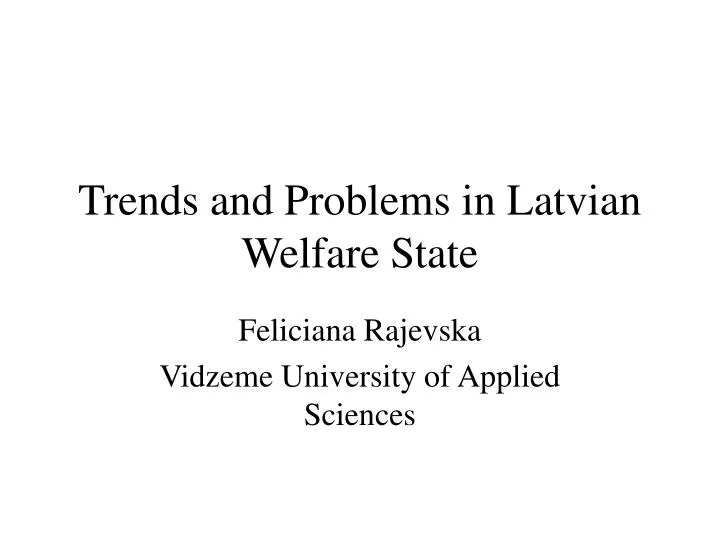 trends and problems in latvian welfare state