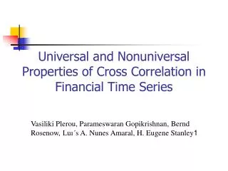 universal and nonuniversal properties of cross correlation in financial time series