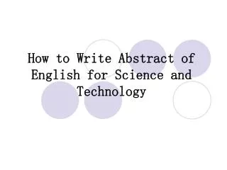 how to write abstract of english for science and technology