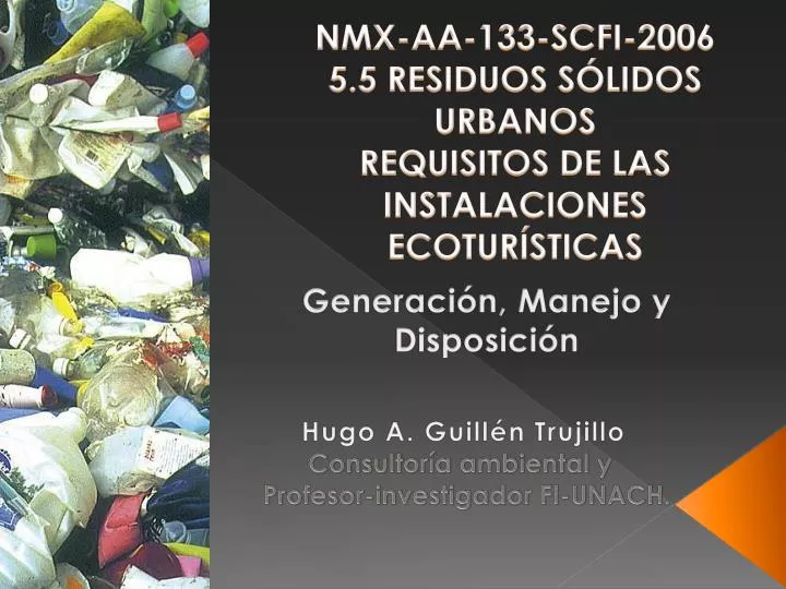 nmx aa 133 scfi 2006 5 5 residuos s lidos urbanos requisitos de las instalaciones ecotur sticas