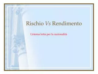 rischio vs rendimento