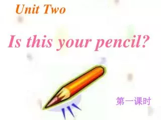 Is this your pencil?