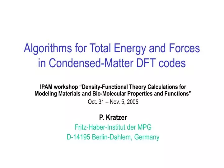 algorithms for total energy and forces in condensed matter dft codes