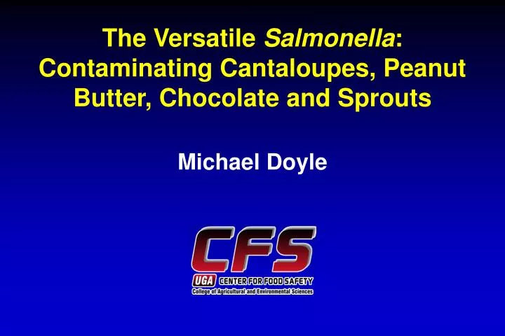 the versatile salmonella contaminating cantaloupes peanut butter chocolate and sprouts