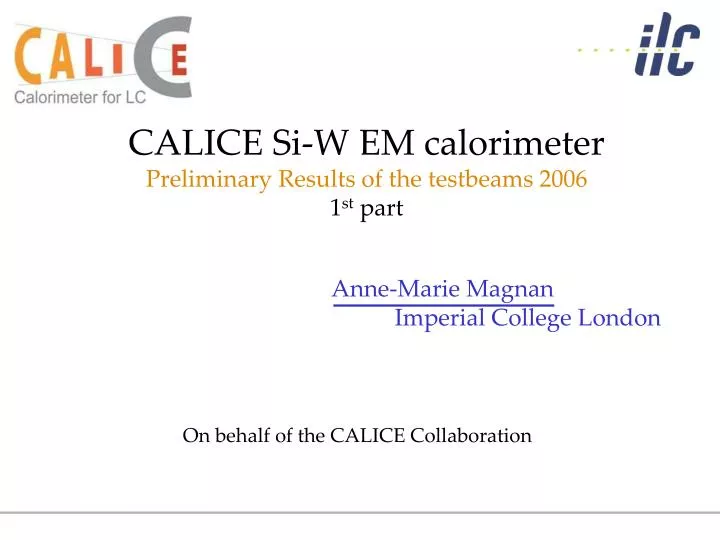 calice si w em calorimeter preliminary results of the testbeams 2006 1 st part