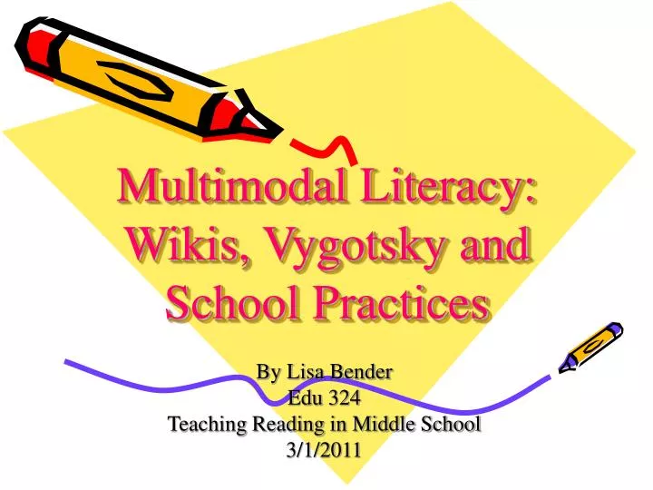 multimodal literacy wikis vygotsky and school practices