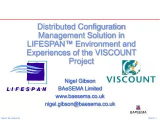 Nigel Gibson BAeSEMA Limited baesema.co.uk nigel.gibson@baesema.co.uk