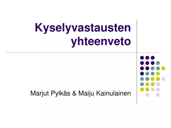 kyselyvastausten yhteenveto