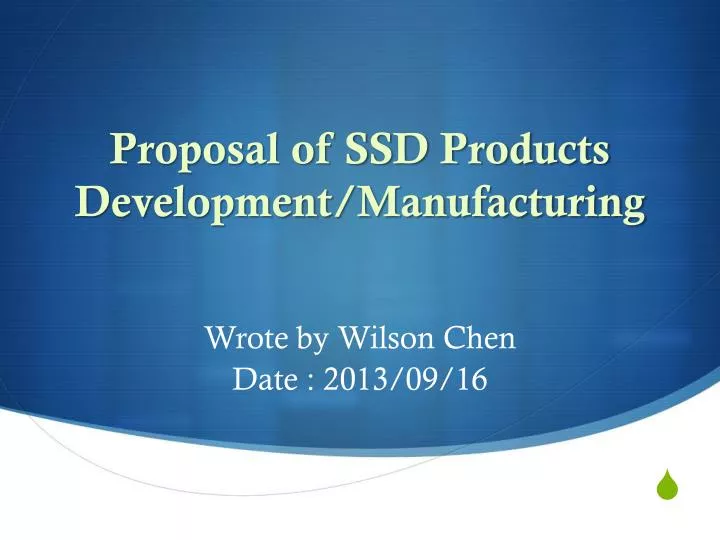 proposal of ssd products development manufacturing