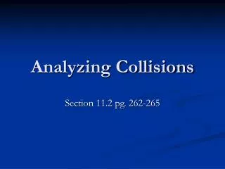 Analyzing Collisions