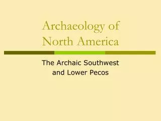 Archaeology of North America