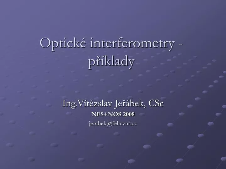 optick interferometry p klady