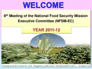 8 th Meeting of the National Food Security Mission Executive Committee (NFSM-EC)