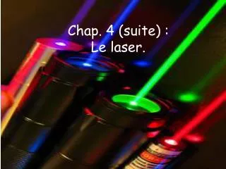chap 4 suite le laser