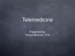 Telemedicine