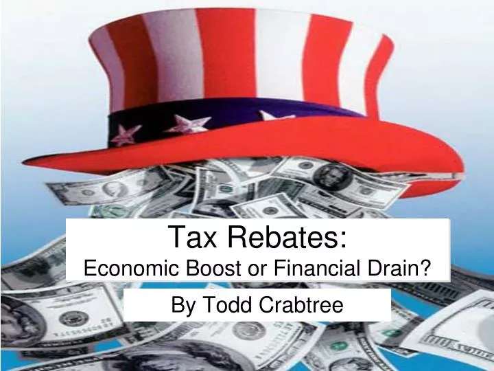tax rebates economic boost or financial drain