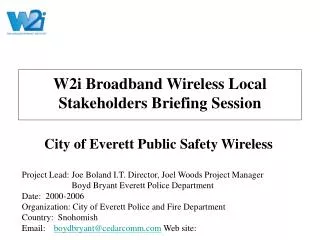 W2i Broadband Wireless Local Stakeholders Briefing Session