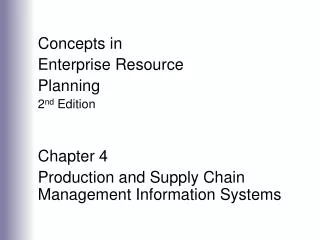 Concepts in Enterprise Resource Planning 2 nd Edition Chapter 4