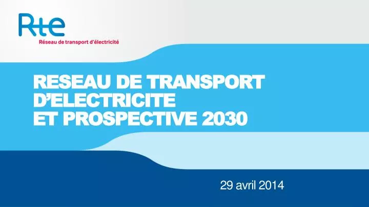 reseau de transport d electricite et prospective 2030