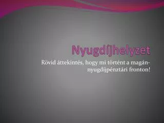 nyugd jhelyzet