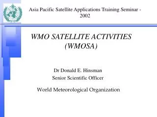 WMO SATELLITE ACTIVITIES (WMOSA)