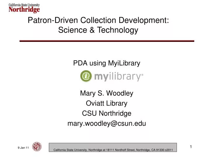 pda using myilibrary mary s woodley oviatt library csu northridge mary woodley@csun edu