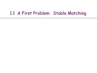 1.1 A First Problem: Stable Matching