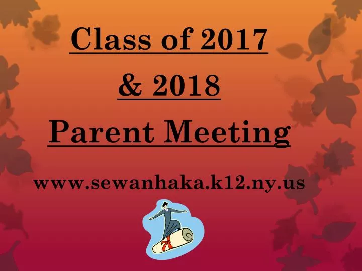 class of 2017 2018 parent meeting www sewanhaka k12 ny us