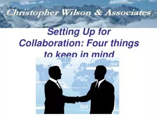 Setting Up for Collaboration: Four things to keep in mind
