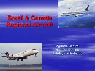 Brazil &amp; Canada Regional Aircraft