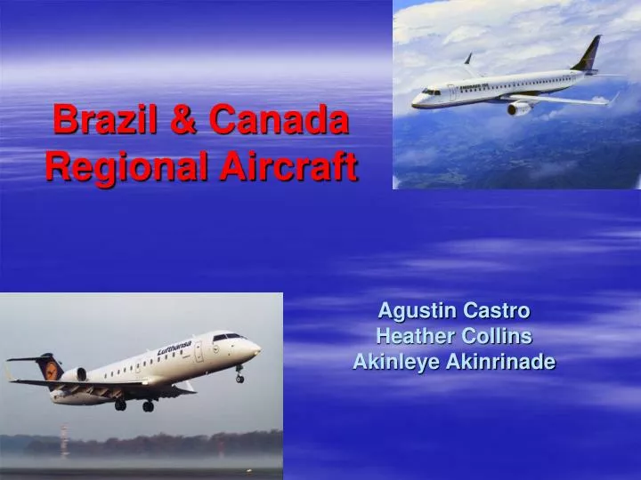 brazil canada regional aircraft