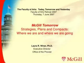 McGill Tomorrow Strategies, Plans and Compacts: Where we are and where we are going