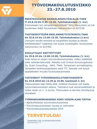 ty voimakoulutusviikko 23 27 8 2010