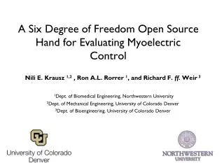 A Six Degree of Freedom Open Source Hand for Evaluating Myoelectric Control