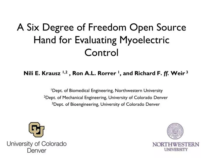 a six degree of freedom open source hand for evaluating myoelectric control