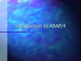 Introduction to ABAP/4
