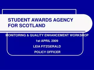 STUDENT AWARDS AGENCY FOR SCOTLAND