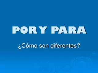 por y para
