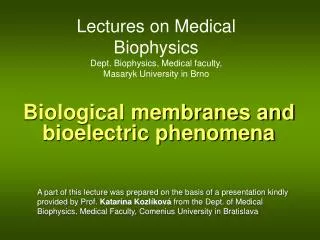 Biological membranes and bioelectric phenomena