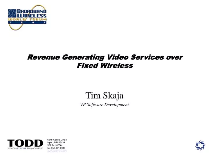 revenue generating video services over fixed wireless